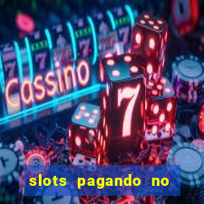 slots pagando no cadastro saque free 2024